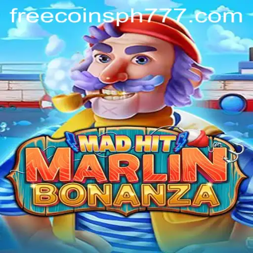 Diving into the World of MadHitMarlinBonanza and the Allure of PH777 Free Coins